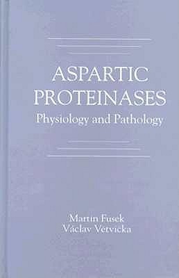 Aspartic Proteinasesphysiology and Pathology