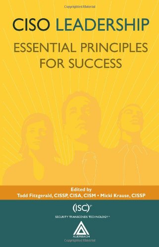 CISO leadership : essential principles for success