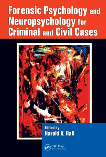 Forensic Psychology and Neuropsychology for Criminal and Civil Cases