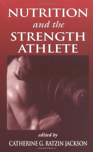 Nutrition and the Strength Athlete