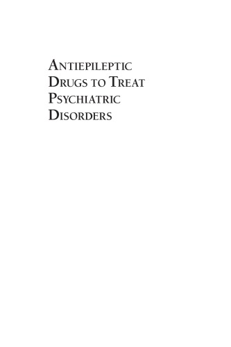 Antiepileptic Drugs to Treat Psychiatric Disorders