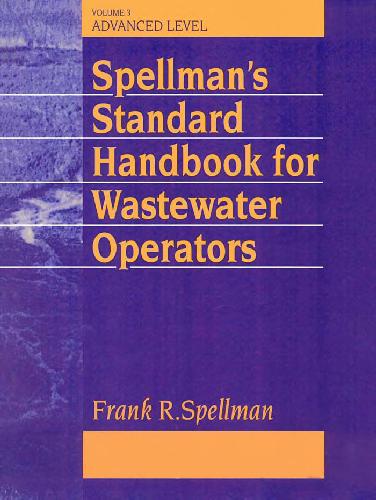 Spellman's Standard Handbook Wastewater Operators