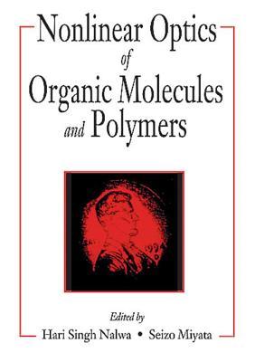 Nonlinear Optics of Organic Molecules and Polymers