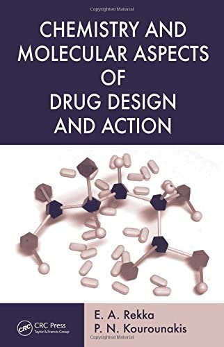 Chemistry and Molecular Aspects of Drug Design and Action