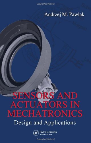 Sensors and Actuators in Mechatronics