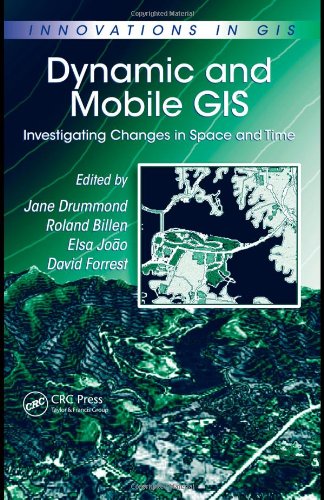 Dynamic and Mobile GIS