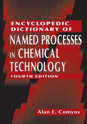 Encyclopedic Dictionary of Named Processes in Chemical Technology