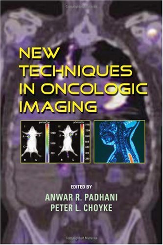 New Techniques in Oncologic Imaging