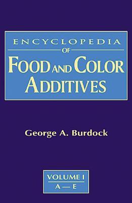 Encyclopedia of Food &amp; Color Additives