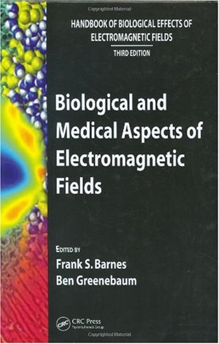 Biological and Medical Aspects of Electromagnetic Fields