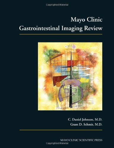 Mayo Clinic Gastrointestinal Imaging Review