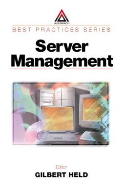 Server Management (Best Practices Series (Boca Raton, Fla.).)