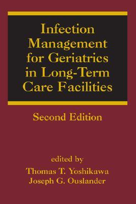 Infection Management for Geriatrics in Long-Term Care Facilities