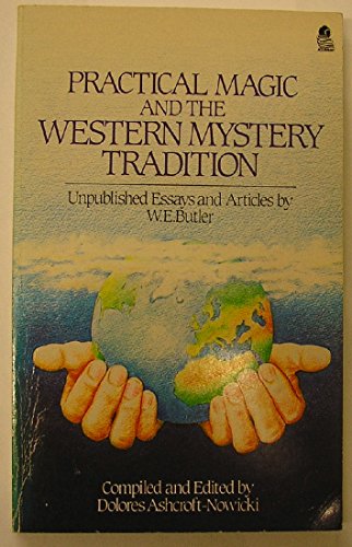 Practical Magic And The Western Mystery Tradition