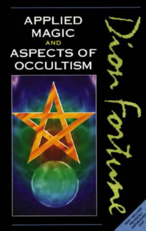 Applied Magic And Aspects Of Occultism