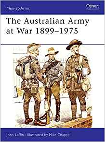 The Australian Army at War 1899–1975