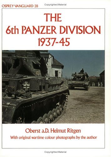 The 6th Panzer Division 1937–45