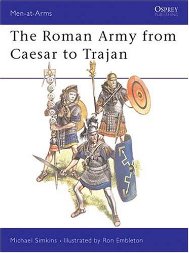 The Roman Army from Caesar to Trajan