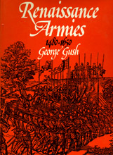 Renaissance Armies, 1480 - 1650