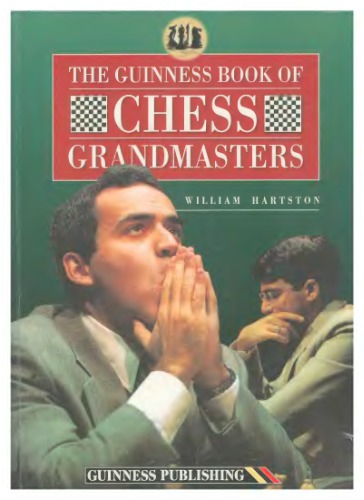 The Guinness Book Of Chess Grandmasters