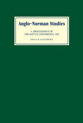 Anglo-Norman Studies V