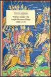 Warfare Under the Anglo-Norman Kings, 1066-1135