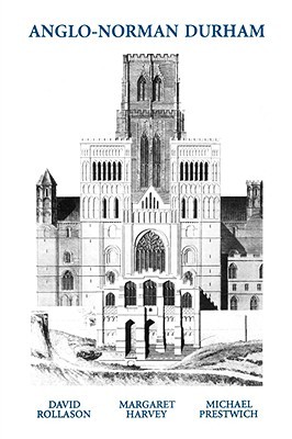 Anglo-Norman Durham 1093-1193