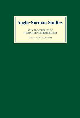 Anglo-Norman Studies XXIV