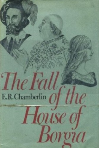 The Fall of the House of Borgia