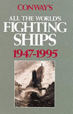 Conway's all the World's Fighting Ships, 1947-1995