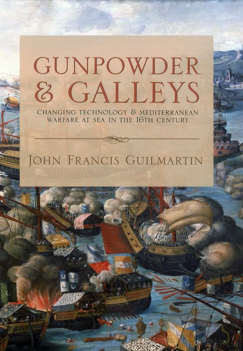 Gunpowder and Galleys