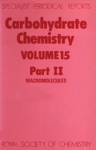 Carbohydrate Chemistry Volume 15, Part II