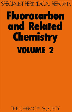 Fluorocarbon and Related Chemistry vol 2