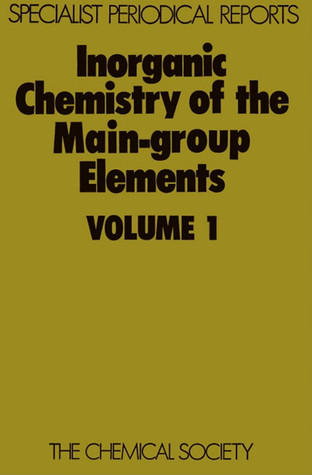 Inorganic Chemistry of the Main-Group Elements vol 1