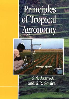 Principles Of Tropical Agronomy