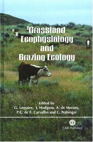 Grassland Ecophysiology and Grazing Ecology