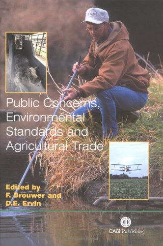 Public Concerns, Environmental Standards, And Agricultural Trade