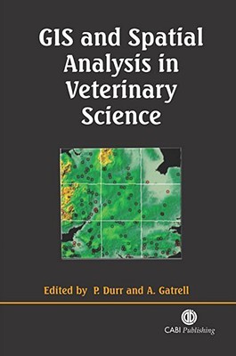 GIS and Spatial Analysis in Veterinary Science