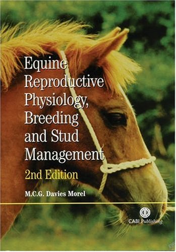 Equine Reproductive Physiology, Breeding and Stud Management