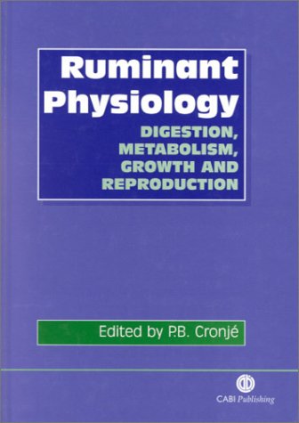 Ruminant physiology : digestion, metabolism, growth, and reproduction