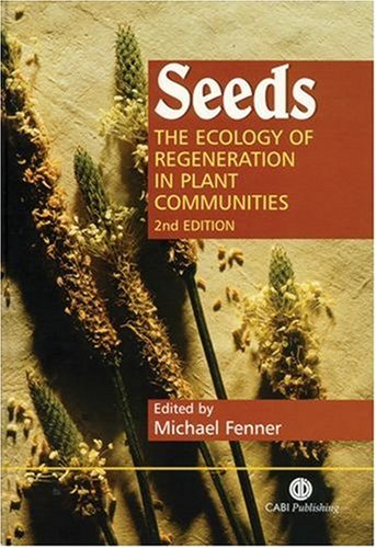 Seeds : the ecology of regeneration in plant communities