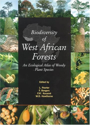 Biodiversity of West African forests : an ecological atlas of woody plant species