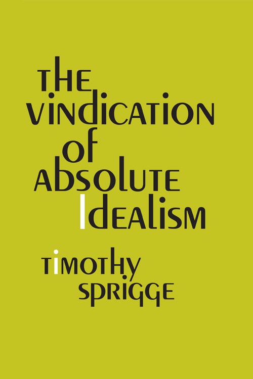 The Vindication of Absolute Idealism