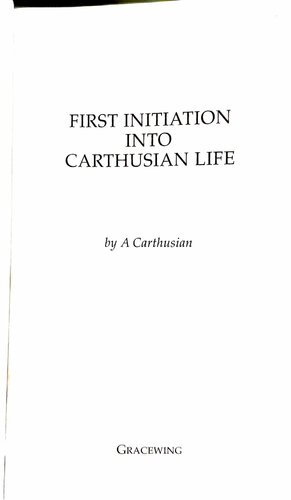 First Initiation Into Carthusian Life