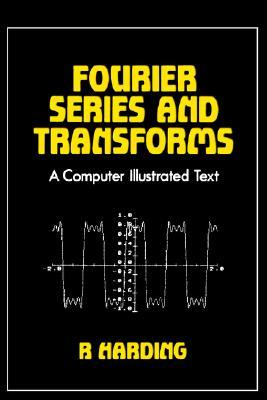 Fourier Series and Transforms