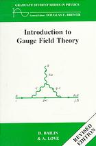 Introduction to Gauge Field Theory