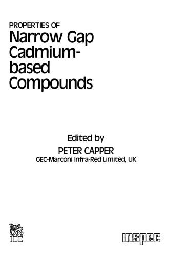 Properties of Narrow Gap Cadmium-Based Compounds