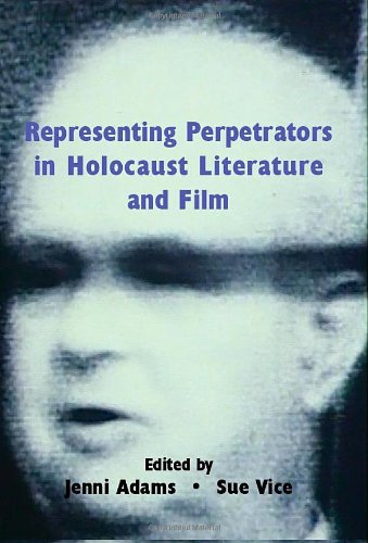 Representing Perpetrators in Holocaust Literature and Film