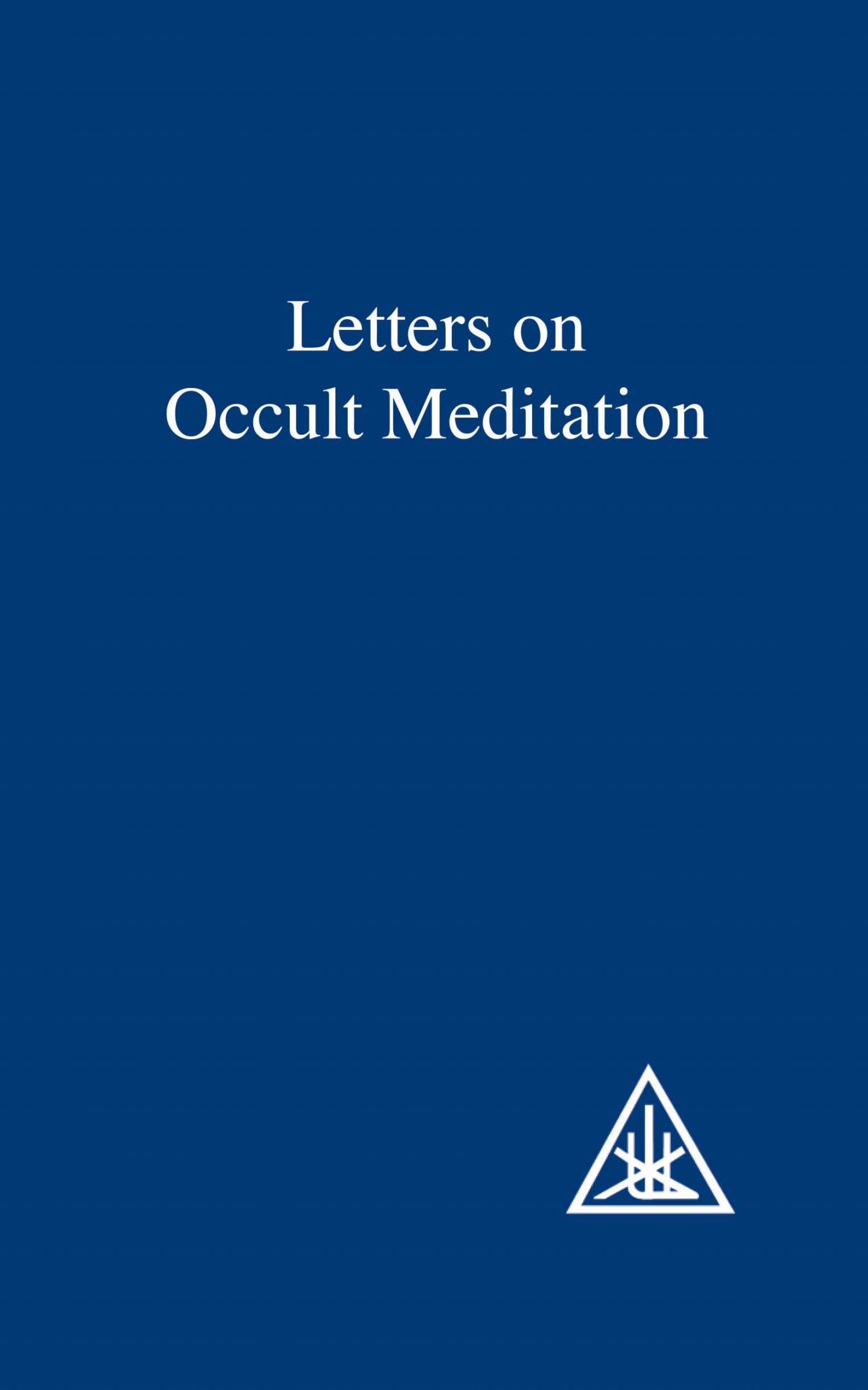 Letters on occult meditation