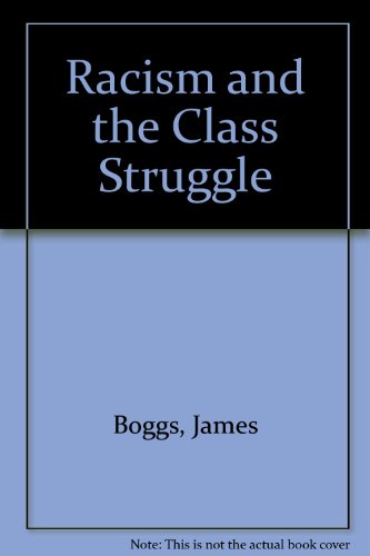 Racism and the class struggle : further pages from a black worker's notebook